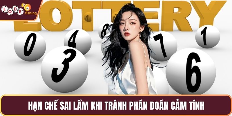 Hạn chế sai lầm khi tránh phán đoán cảm tính