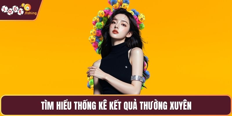 Tìm hiểu thống kê kết quả thường xuyên